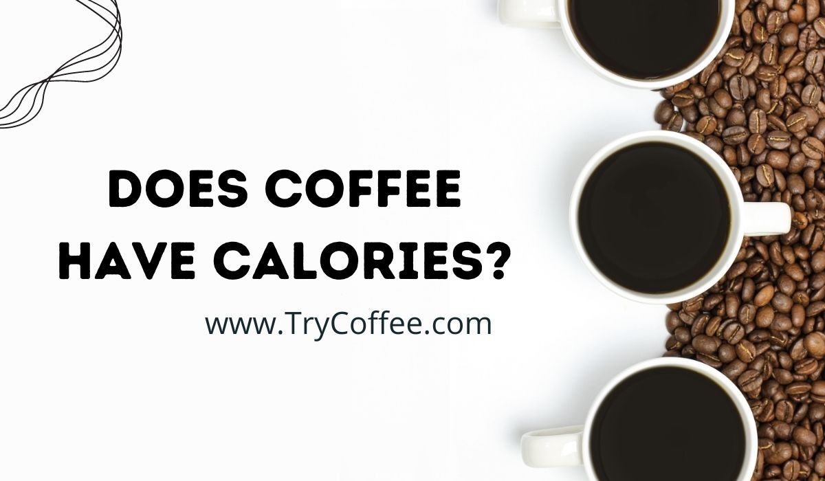 Does Coffee Have Calories