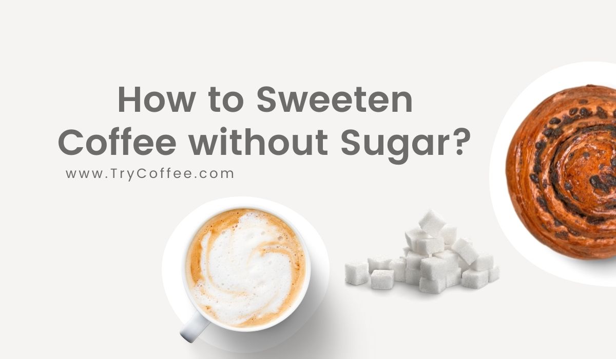 How-to-Sweeten-Coffee-without-Sugar