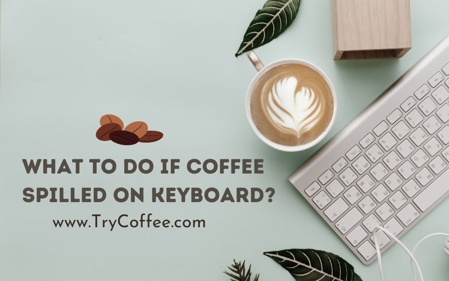 What-to-Do-if-Coffee-Spilled-on-Keyboard