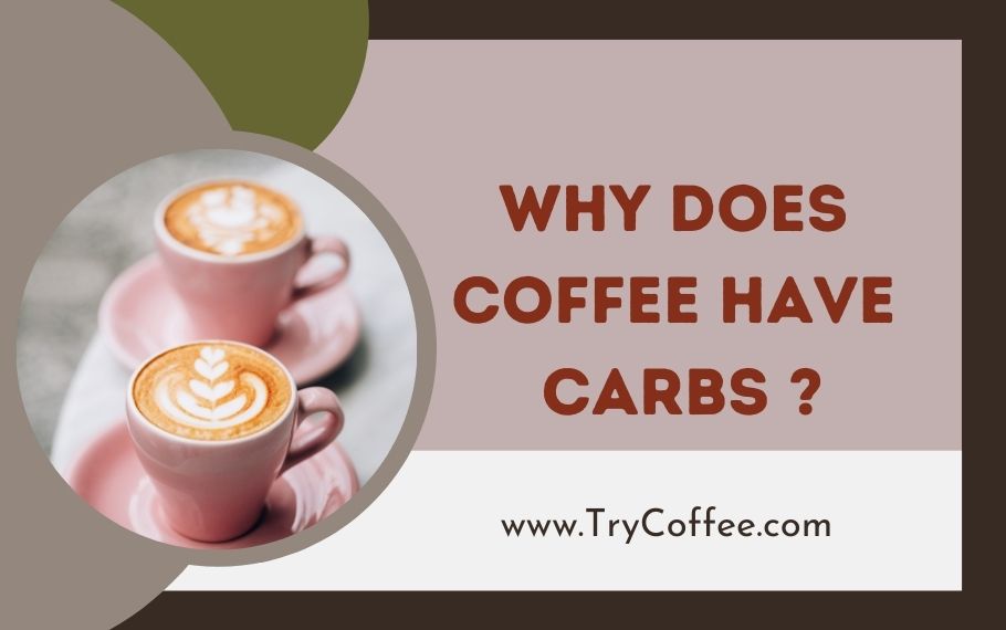 Why-Does-Coffee-Have-Carbs