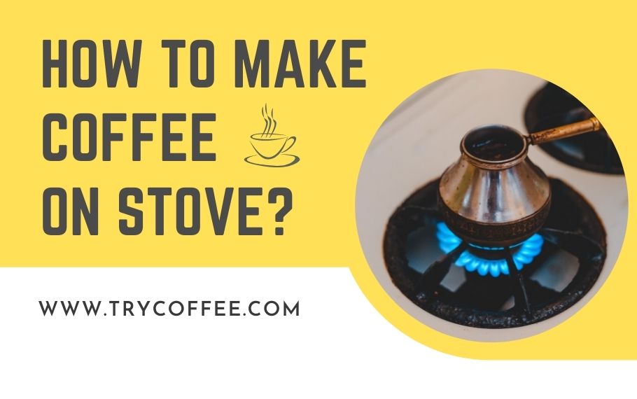 How-to-Make-Coffee-on-Stove