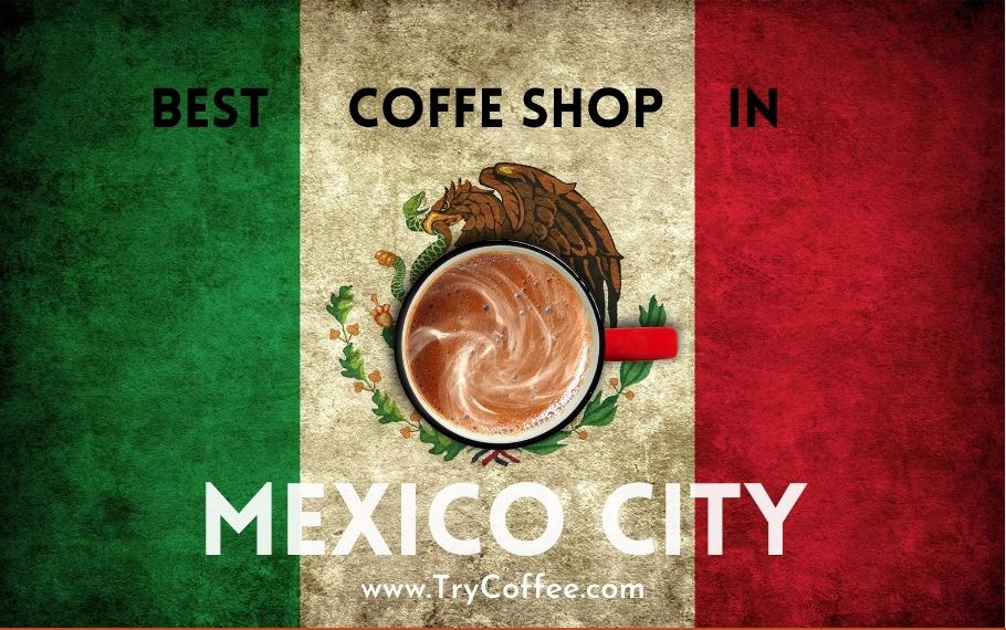 best-coffee-shop-in-mexico-city
